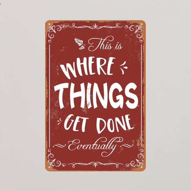 Funny Metal Garage Sign - Mechanic Shop Accessories - Man Cave Decor - Vintage 'Where Things Get Done' - 8x12 Inch