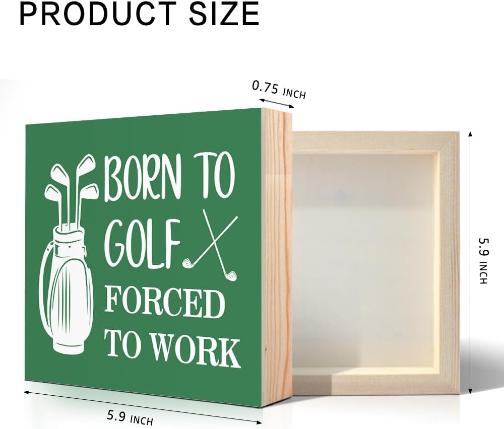 Born To Golf Forced To Work Wooden Box Sign, Funny Golf Lover Gifts for Women Men Golfers Fans Friends Brother Husband Son, Thank you Birthday Gifts for Men Dad Uncle Mentor Boss Colleague