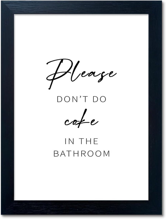 Senlifa Art Black & White Humorous Bathroom Wall Art, Please Dont Do Coke In The Bathroom Sign, 10L" x 8W"
