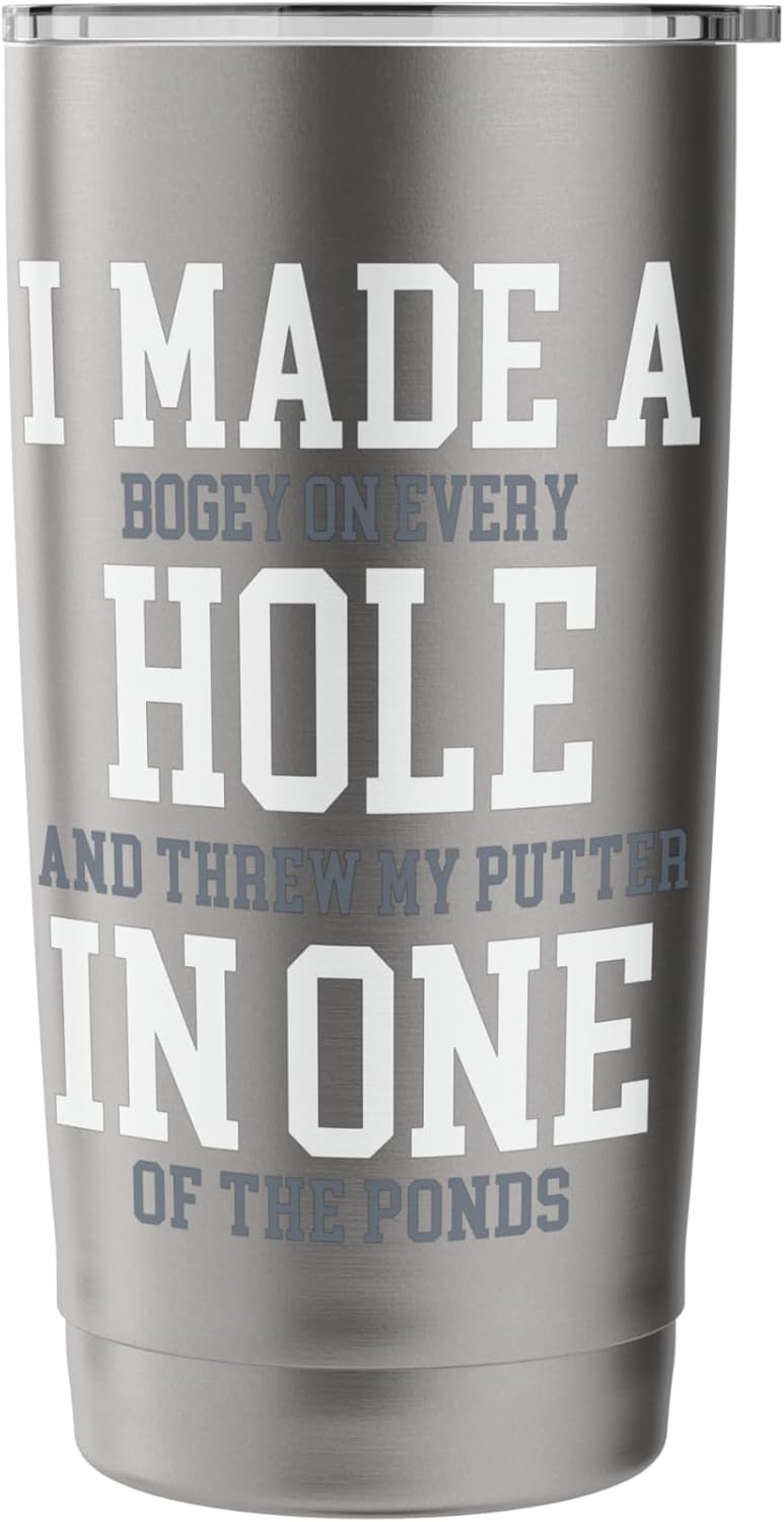 I Made A Hole In One Joke - Golfer Golf Lover Golfing Stainless Steel Insulated Tumbler