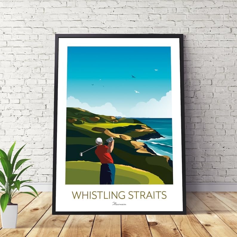 Whistling Straits Golf Print, Wisconsin - Golf Poster, Whistling Straits Golf Poster, Wisconsin Golf Course Print, Golf Art Wall Decor, Coastal Golf Landscape, Golfer Gift (Unframed) (27x40)
