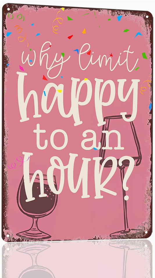 Vintage Metal Bar Sign Outdoor Bar Signs For Home Bar Wall Humorous Home Bar Decor Funny Bar Wall Decor Why Limit Happy To An Hour Sign Beer Drinker Gifts Man Cave Decor Garage Signs 8x12 Inch