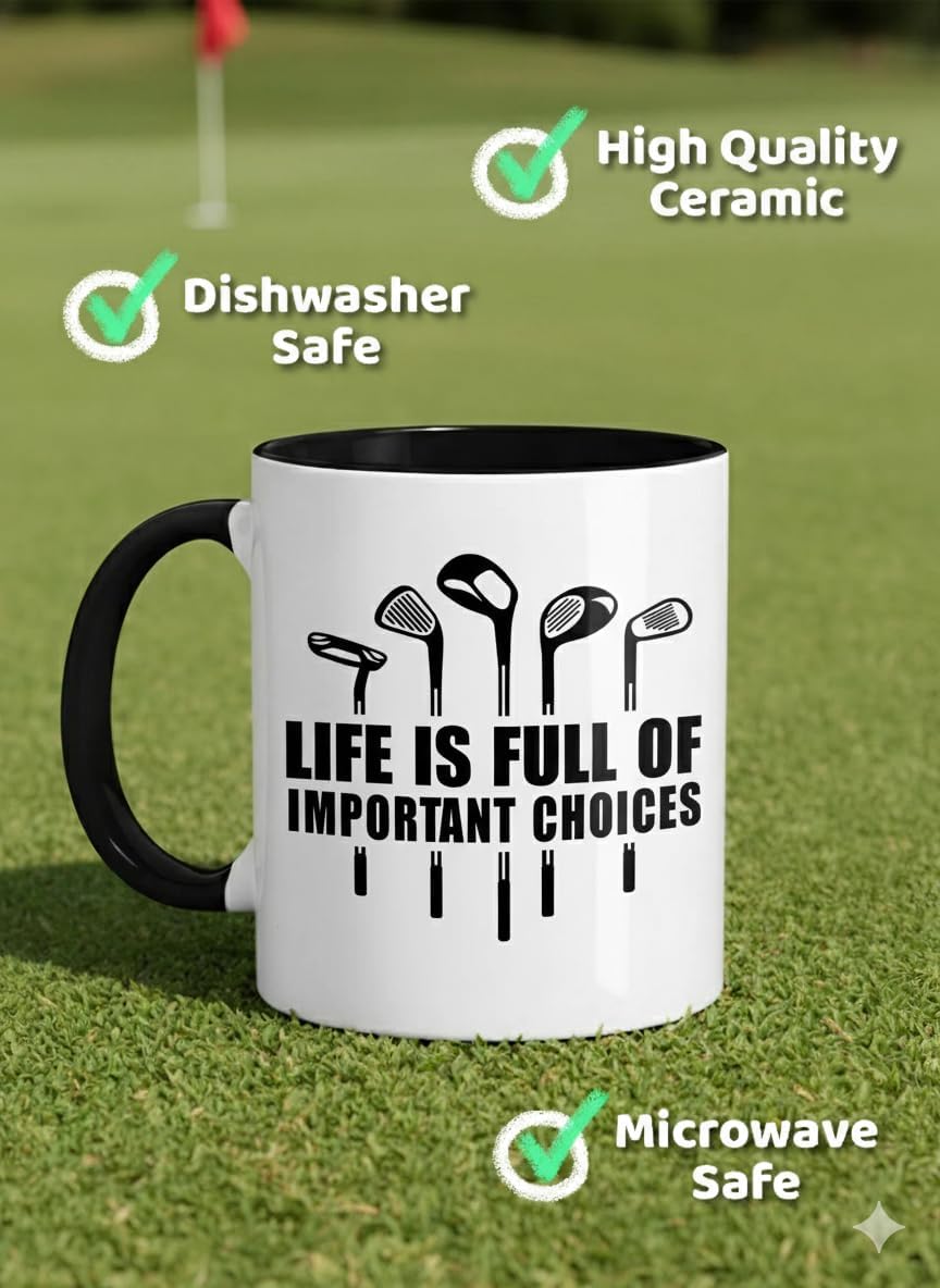 Funny Golf Gifts for Men Golfers, Golf Mugs for Men Funny “Life is Full of Important Choices” Design, Golfing Mug Black Handle, Coffee Mugs Golfs for Office, Christmas Gift, Fathers Day Golfs Cup