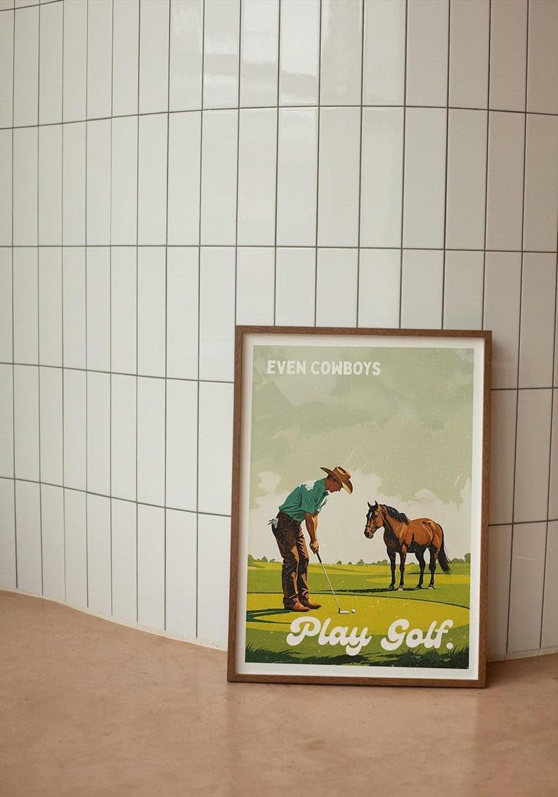 Even Cowboys Play Golf Poster, Retro Western Wall Art Print, Funny Cowboy Playing Golf with Horse, Vintage Style Golf Decor, Funny Golf Poster, Ideas for Bar, Lounge, or Game Room (Unframed) (12x18)