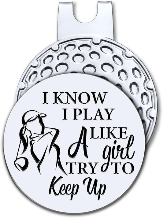 Hafhue I Know I Play Like A Girl Try to Keep Up Golf Ball Marker with Magnetic Hat Clip, Golf Gifts for Women Men, Golf Accessories for Women Men, Great Gift for Golfer, Golf Gift for Mom, Grandma