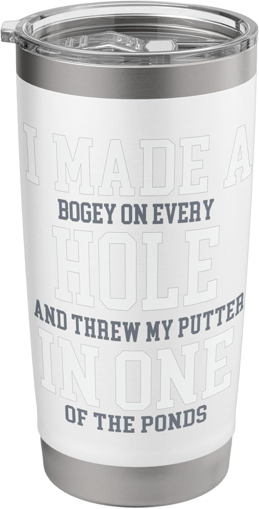 I Made A Hole In One Joke - Golfer Golf Lover Golfing Stainless Steel Insulated Tumbler