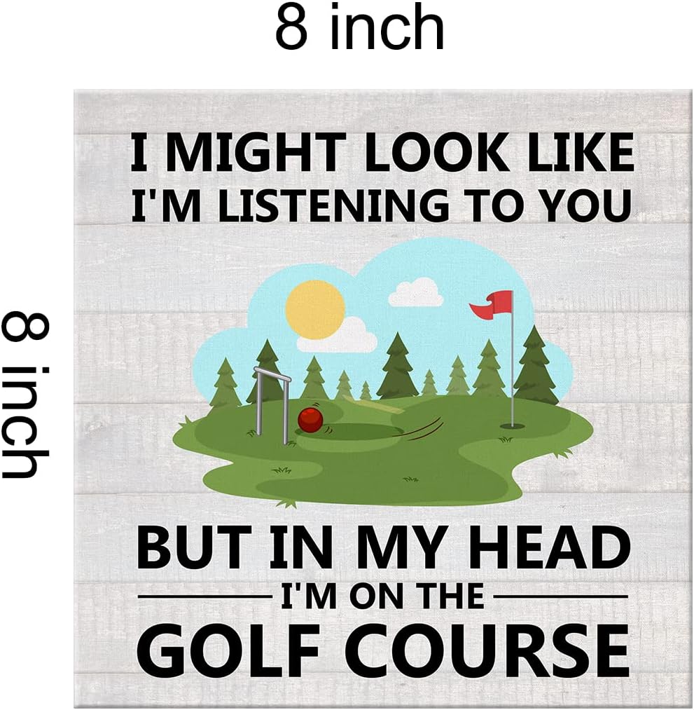 I'm on the Golf Course Canvas Prints Wall Art Decor Desk Sign Golfing Poster Painting Framed Artwork 8 x 8 Inch Rustic Home Office Shelf Wall Decoration Gift for Golf Lover