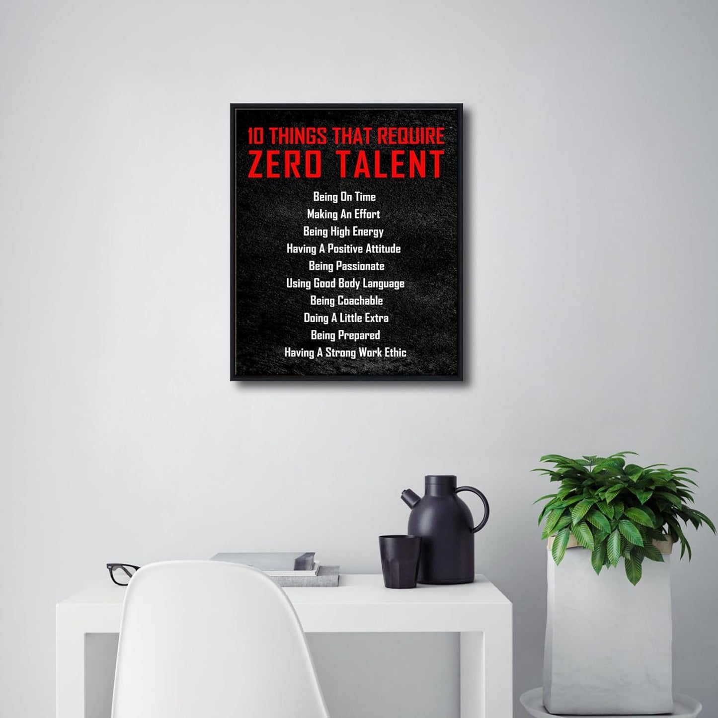 Pyradecor Large Black Framed Wall Art Inspirational Poster Canvas Prints Motivational 10 Things that Require Zero Talent Office Positive Quotes for Classroom Decorations