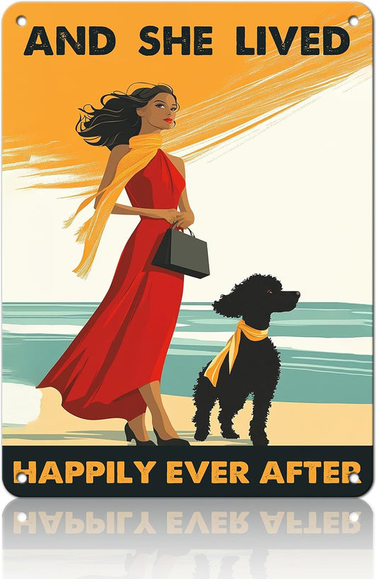 Vintage Tin Sign Metal Poster Plaque Poodle Girl and She Lived Happily Ever After Dog Metal Sign Iron Painting Retro Wall Decor Poster for Home Hotel Cafes 12x16 Inch