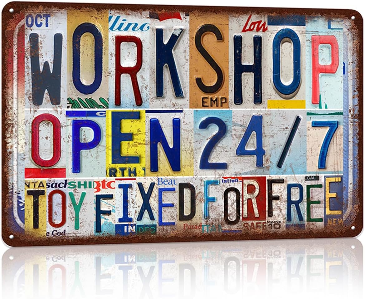 Vintage Workshop Wall Decor Metal Sign Tin Signs Poster - Workshop Open 24 7 Toy Fixed For Free