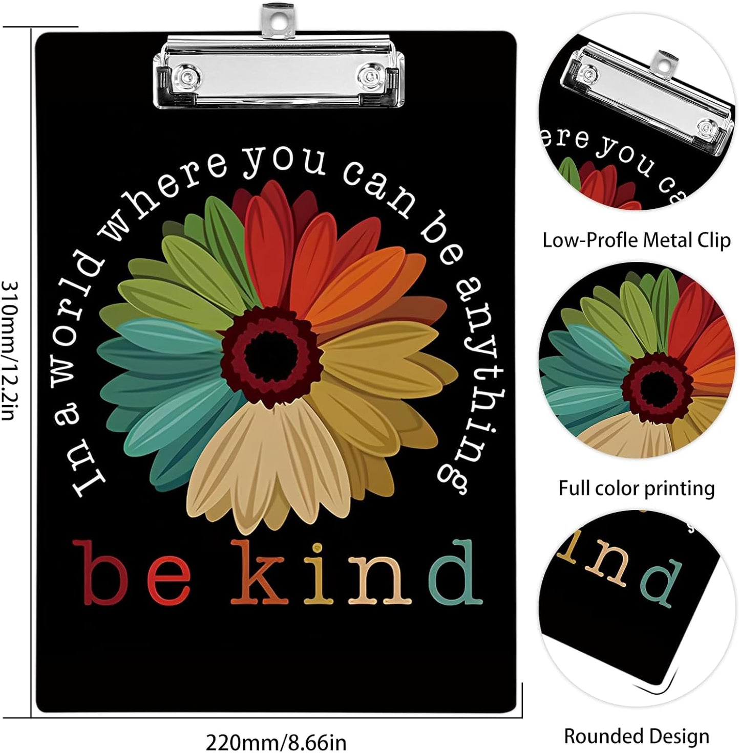 Plastic A4 Clipboards, Cute Fashion Decorative, 12.2" x 8.7" Standard A4 Size, Acrylic for Teacher, Social Worker, Students, Women, Office Supplies (Be Kind)