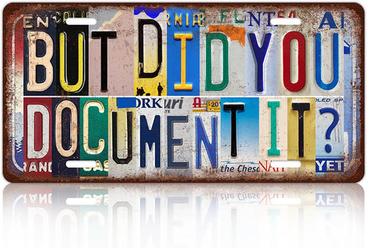Vintage License Plate Wall Decor But Did You Document It Metal Tin Sign For Bar Home 12 x 6 Inches