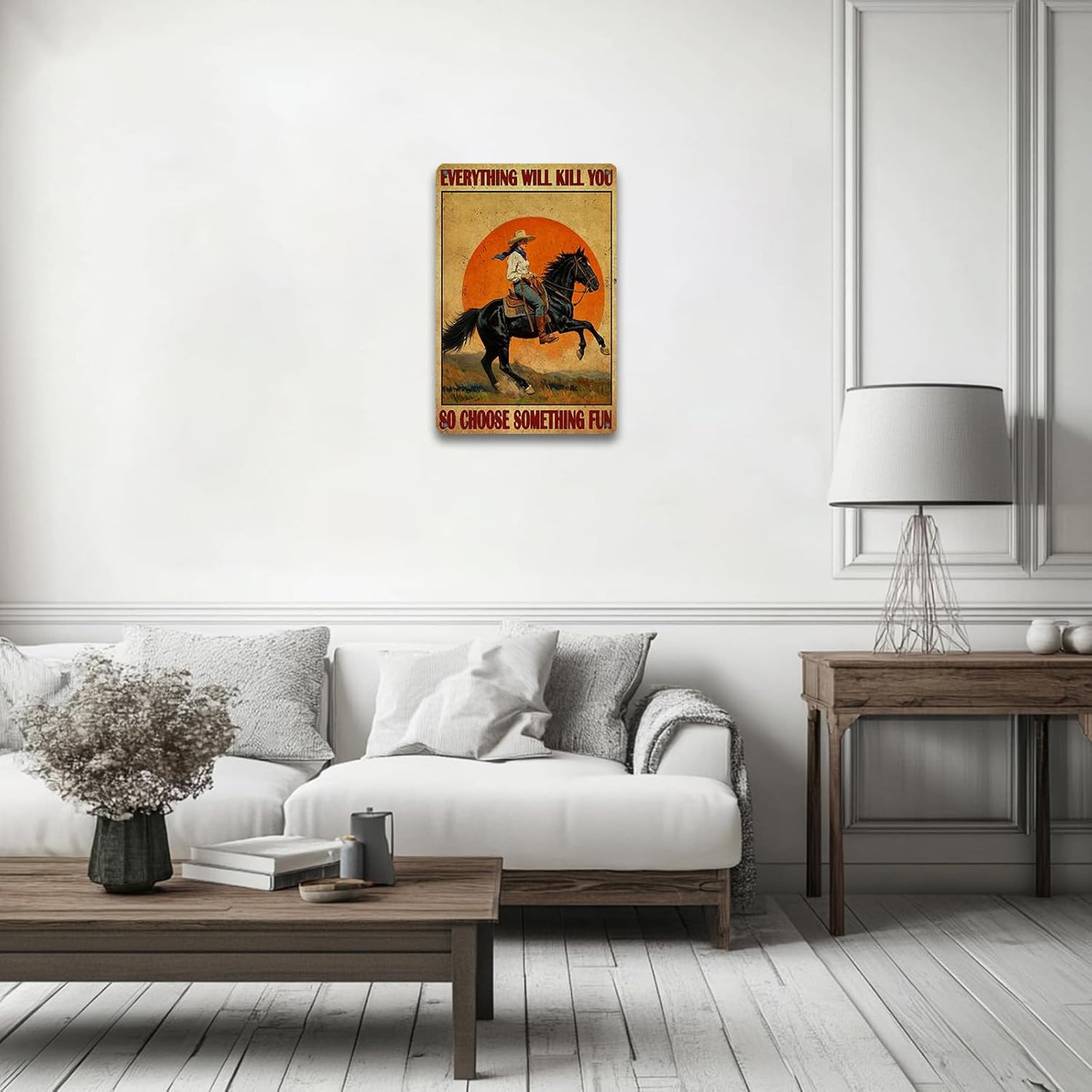 Funny Western Cowboy Metal Tin Sign 8x12 Inch Everything Will Kill You So Choose Something Vintage Western Cowboy Tin Sign Home Kitchen Garden Restaurant Man Cave Wall Decor