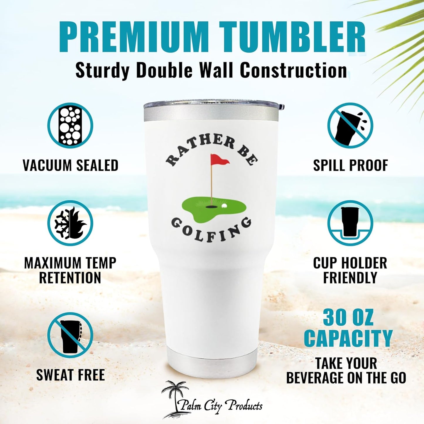 Premium 30 oz Rather Be Golfing White Tumbler with Slider Lid - Insulated Stainless Steel Tumbler, Golf Gifts for Men & Women, Keeps Drinks Hot or Cold, Perfect for Golf Lovers & Souvenir Collectors