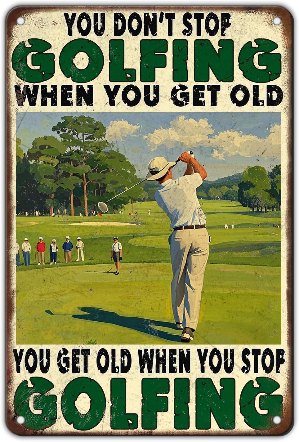 Funny Golf Tin Sign 8x12 Inch Golfing Metal Tin Sign You Get Old When You Stop Golfing Sign Home Kitchen Garden Restaurant Man Cave Wall Decor