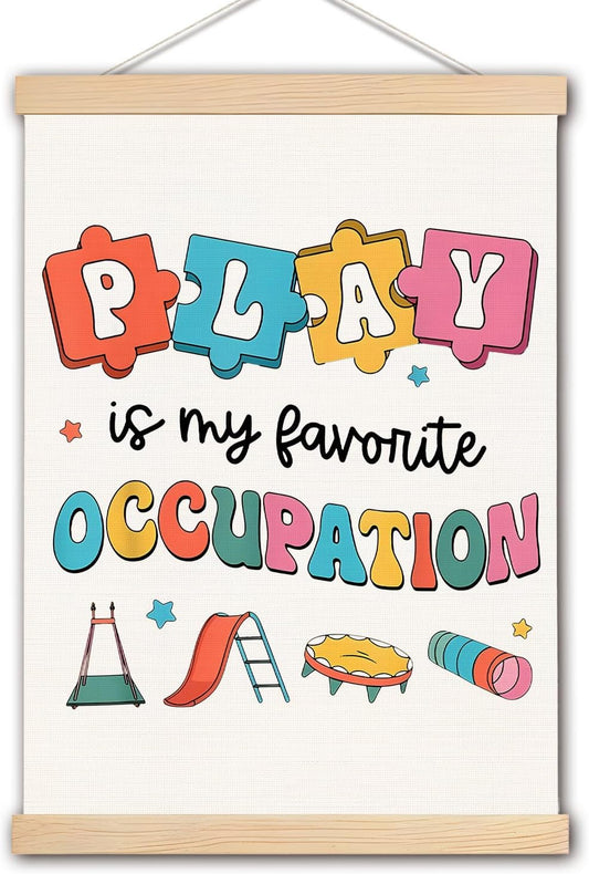 Occupational Therapy Posters, Play is My Favorite Occupation Wall Art With Wooden Poster Hanger, Occupational Therapy OTA Decor for Classroom Playroom Nursery School, 12.5x17 Inch