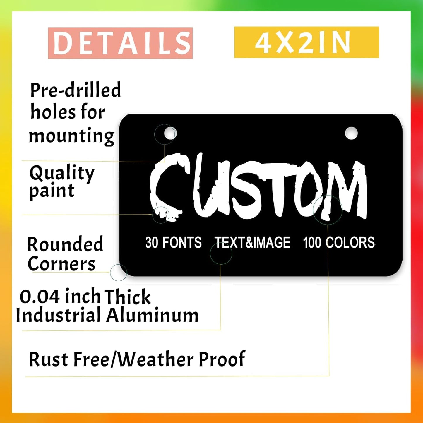 Custom License Plate,4x2 Inches Front License Plate,Thick Rust-FreeCustom Car Tags,Personalized License Plate for Kids Bike | Toy Car | Keychain