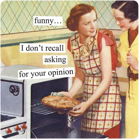 Anne Taintor Square Refrigerator Magnet - Funny I Don't Recall Asking For Your Opinion