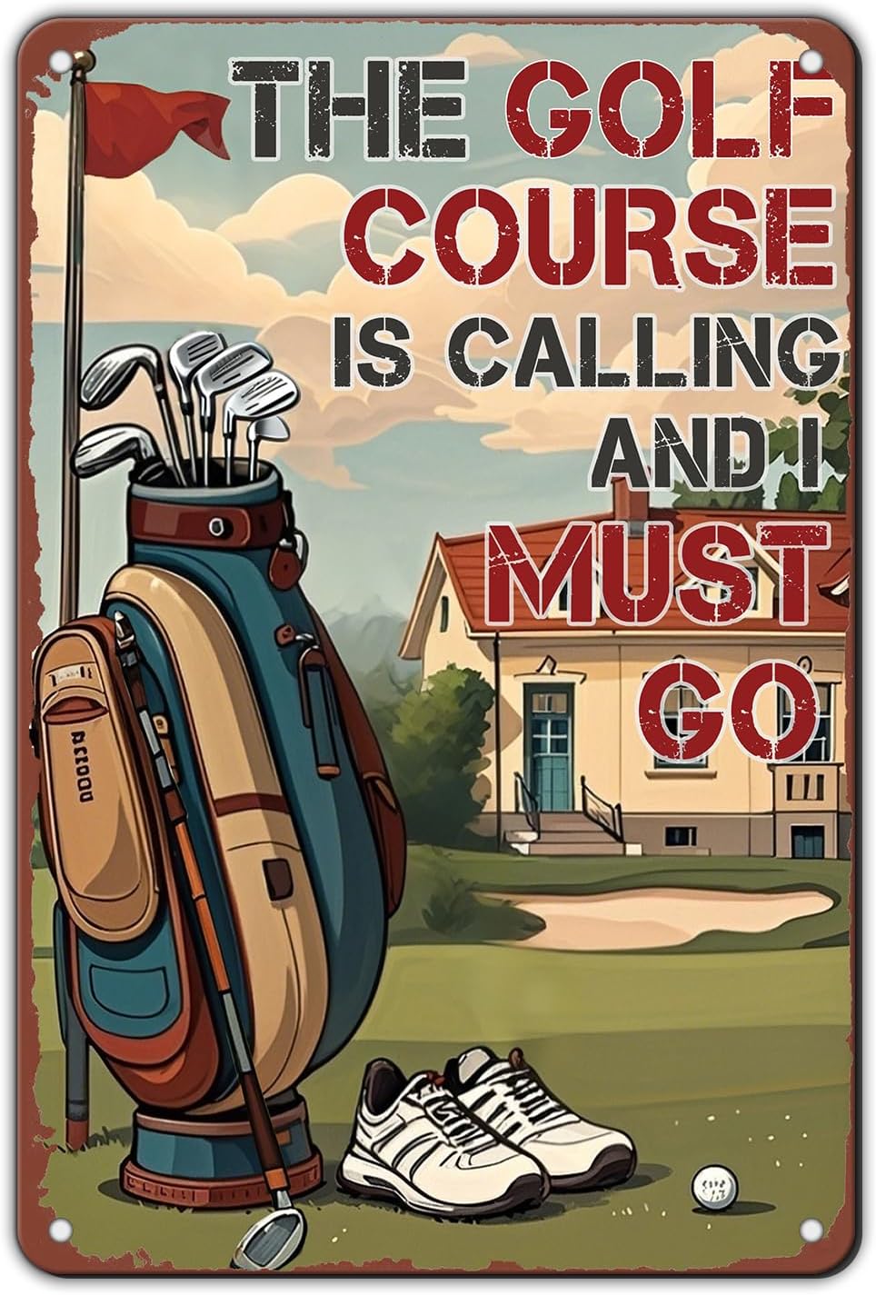 Golf Poster Golf Metal Tin Sign The Golf Course is Calling and I Must Go Poster Home Decor Garage Bar Restaurant Kitchen Cafe Bar Pub 8x12 Inch Wall Art Decor