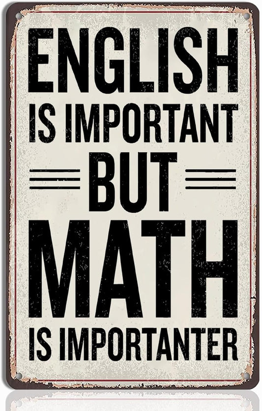Funny Math Posters - Math Teacher Gift, Tin Sign Wall Art, Ideal Gifts for Math Teachers, Middle School & High School Classroom Decor, 8x12 Inch Metal Sign