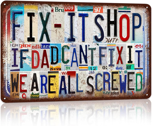 Vintage Fix-it Shop Wall Decor Metal Sign Tin Signs Poster - If Dad Can't Fix It We Are All Screwed