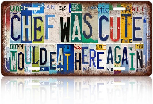 Vintage Kitchen License Plate Wall Decor Chef Was Cute Would Eat Here Again Metal Tin Sign 12 x 6 Inches