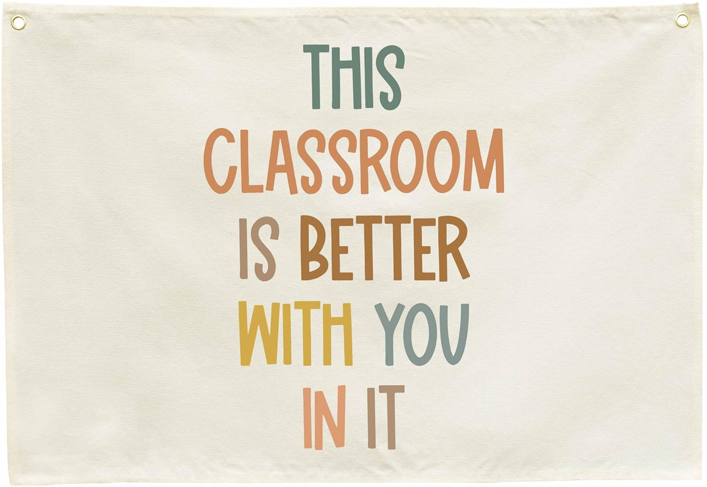 Classroom Décor-Classroom Wall Poste-Nursery Decoration-Rectangle Banner Flag Wall Decor-Christmas Gift-Positive Affirmation Growth Quote-This Classroom Is Better With You In It-28.5"L×20"W