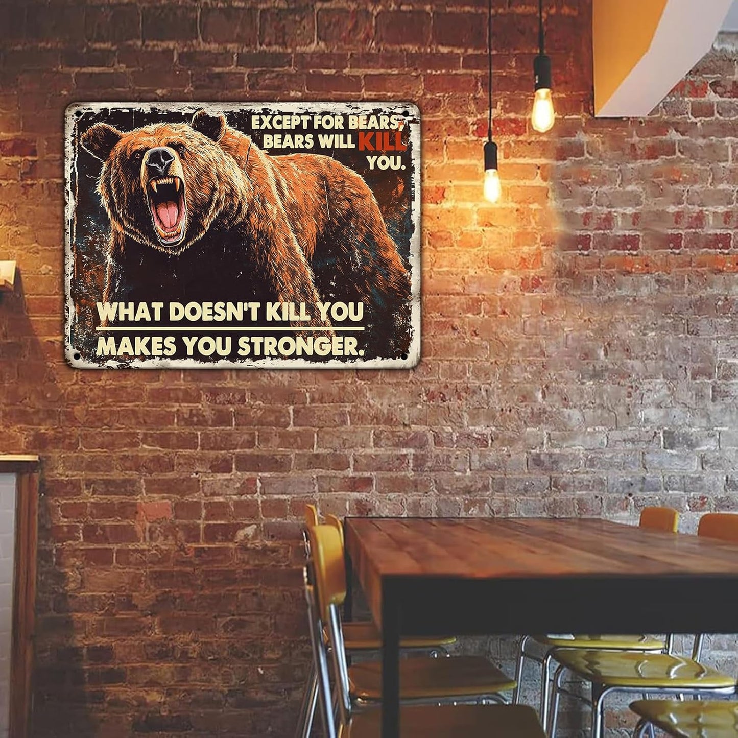 Bears Vintage Tin Metal Iron Sign What Doesn't Kill You Makes You Stronger Except For Bears Bears Will Kill You Wall Decor Gifts For Retro Poster Garage Club Bar Sign 12x8 Inch