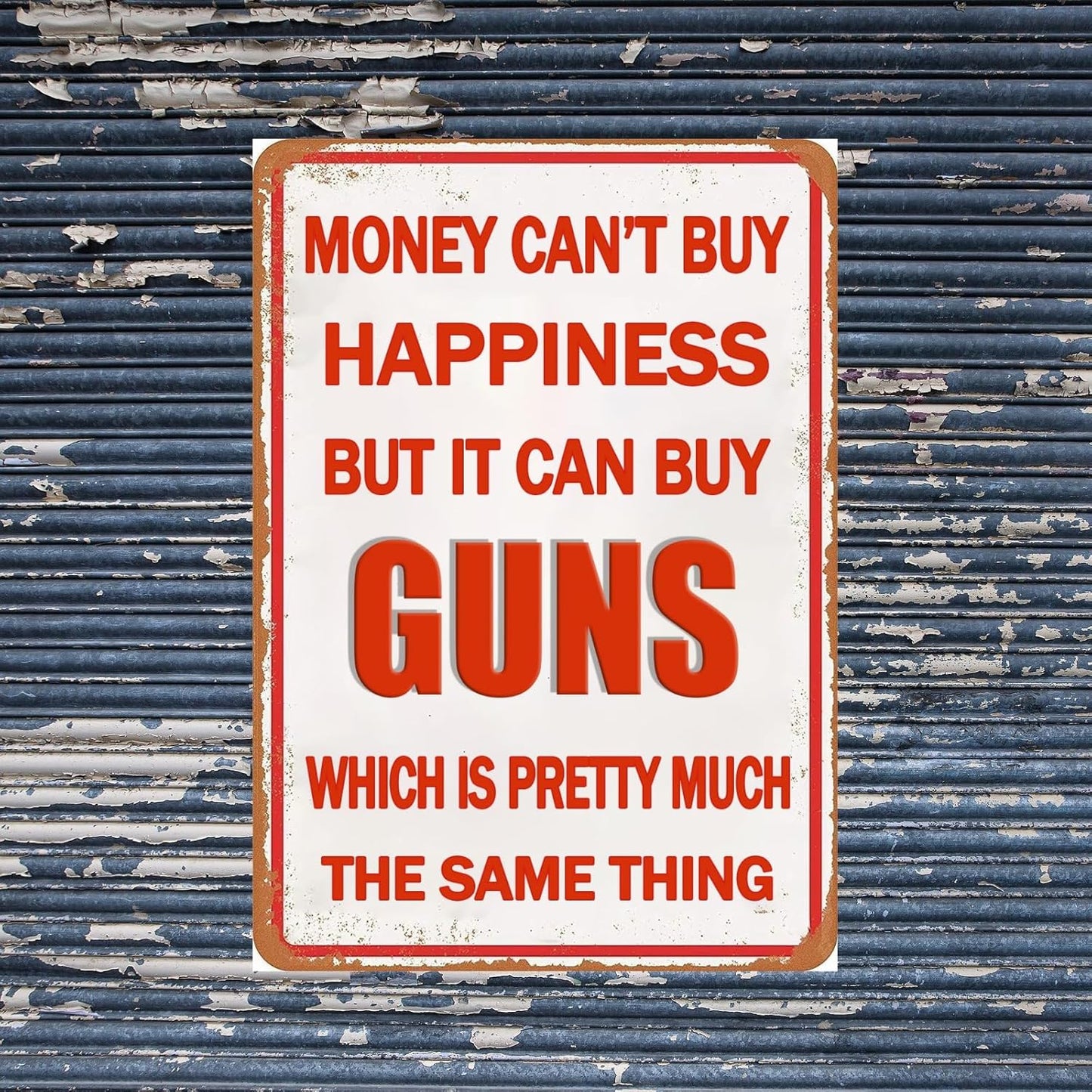 Funny Tin Signs Gun Stuff Accessories For Men Man Cave Decor Man Cave Gifts For Men Hunting Gifts For Room Accessories Money Can't Buy Happiness But It Can Buy Guns 12 X 8 Inches
