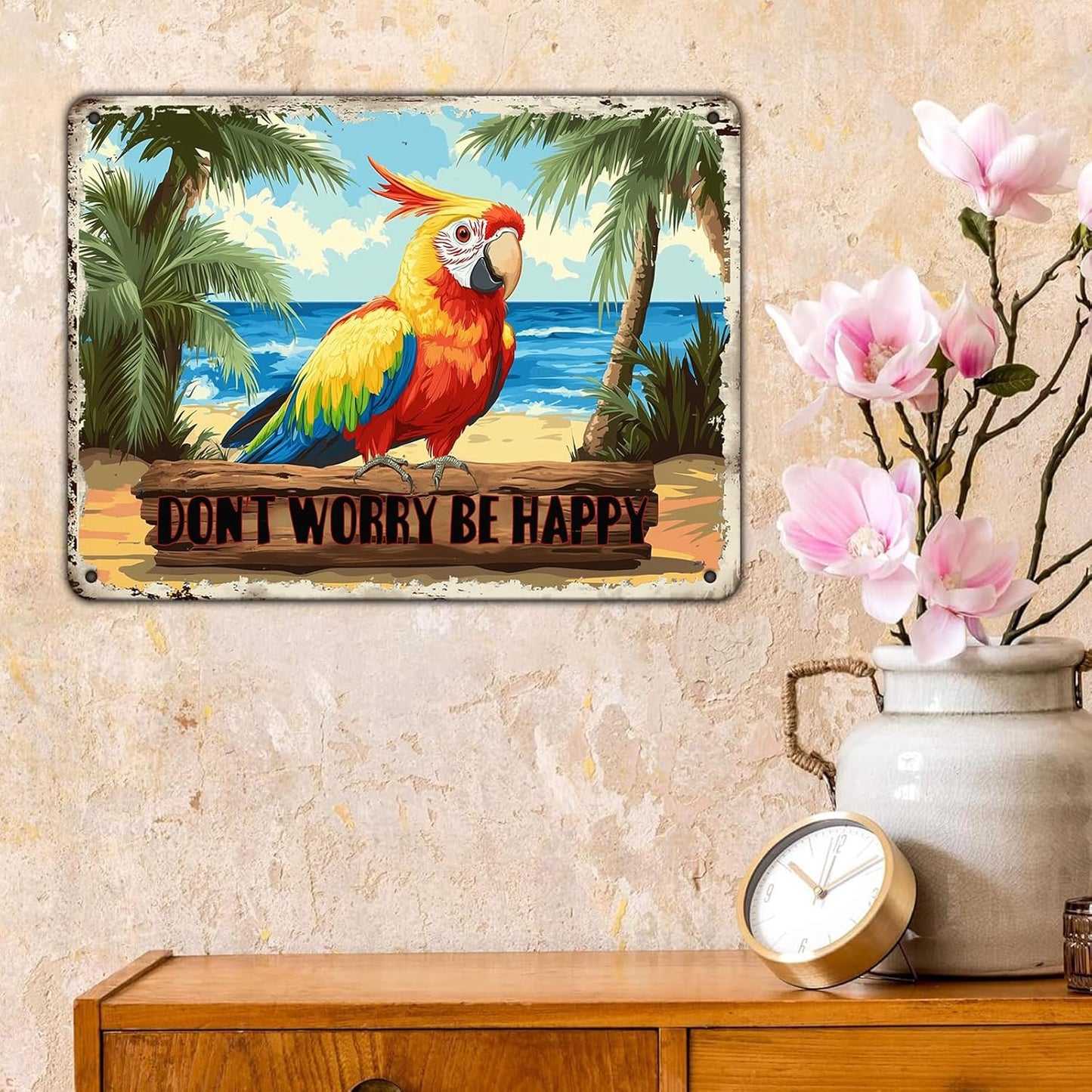Creative Vintage Tin Metal Sign Don'T Worry Be Happy The Beach Parrot Iron Sign For Friend Porch Backyard Bar Outdoor Patio 12x8 Inch