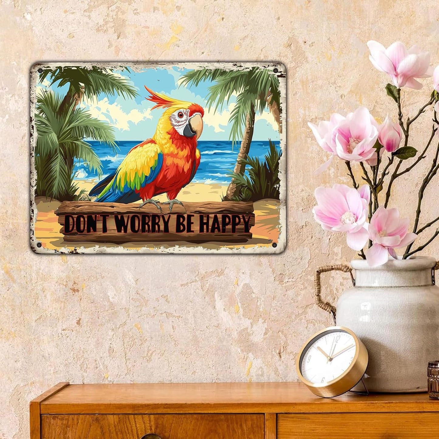 Creative Vintage Tin Metal Sign Don'T Worry Be Happy The Beach Parrot Iron Sign For Friend Porch Backyard Bar Outdoor Patio 12x16 Inch