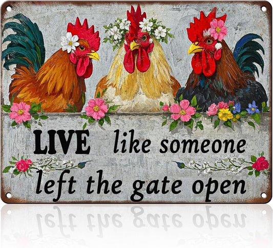 Funny Farmhourse Chicken Coop Metal Tin Signs 12x16 Inch Vintage Chicken Decor Sign Live Like Someone Left The Gate Open Poster Home Kitchen Garden Restaurant Rooster Outdoor Wall Art Decor