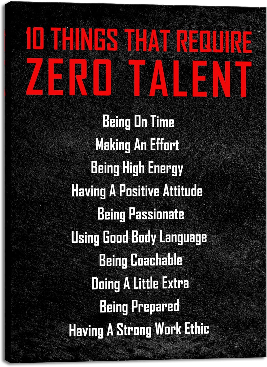 Pyradecor Motivational 10 Things that Require Zero Talent Office Positive Quotes Inspirational Poster Canvas Prints for Classroom Living Room Home Decorations