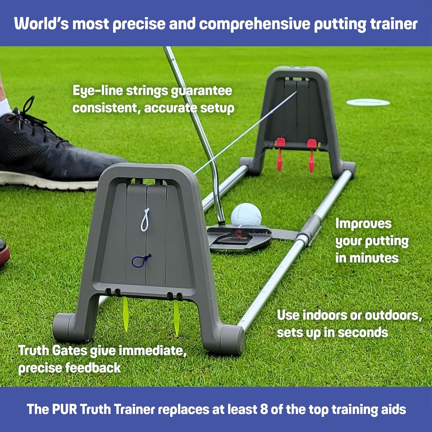 Golf Putting Trainer: Pur Truth Replaces 8 Most Used Golf Putting Aids - Premium Mastery System - Perfect Eyeline Accuracy, Stroke Path, Length and Arc. Precise Square Face Training.